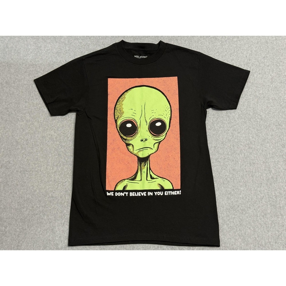 Alien Shirt Mens Small Black We Don't Believe In You Either Graphic Tee MELMARC